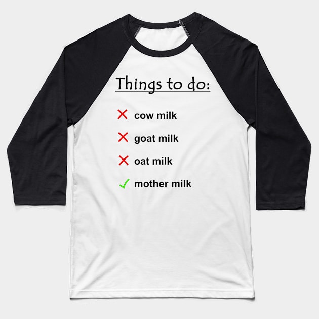 TO DO LIST - BABYS Baseball T-Shirt by Imutobi